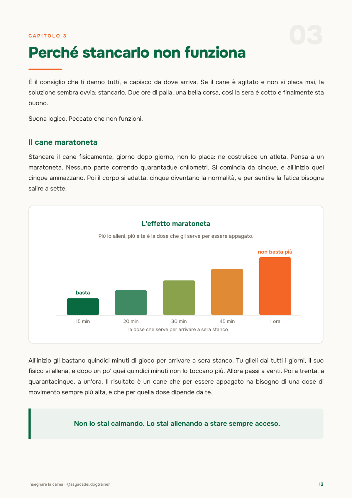 Insegnare la calma (a chi non si ferma)